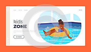 Kids Zone Landing Page Template. Child Swimming in Pool Float on Inflatable Ring. Little Girl Character Enjoying Water