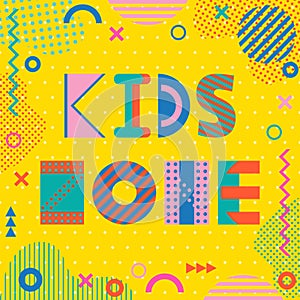 Kids zone. Text and geometric elements on a yellow background. Memphis style of 80s-90s photo
