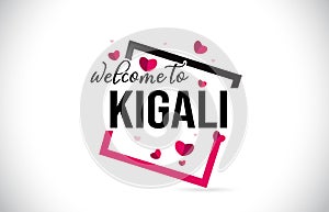 Kigali Welcome To Word Text with Handwritten Font and Red Hearts Square