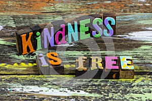 Kindness free love yourself help others be kind karma