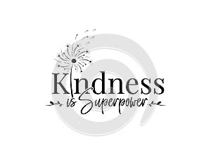 Kindness is a superpower, vector