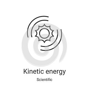 kinetic energy icon vector from scientific collection. Thin line kinetic energy outline icon vector illustration. Linear symbol