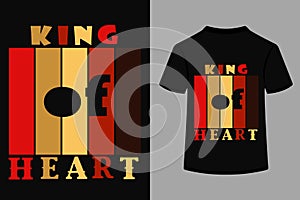 King of Heart typography vantage color t shirt design