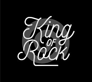 King of rock label. Text lettering inscription. Trendy vector illustration