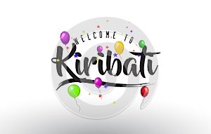 Kiribati Welcome to Text with Colorful Balloons and Stars Design