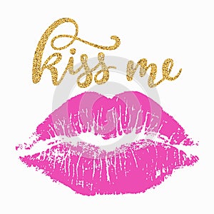 Kiss me - gold lettering with pink lip impression