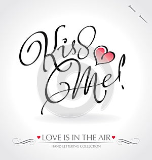 Kiss Me hand lettering (vector)