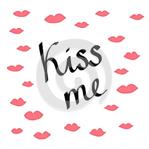 Kiss me handdrawn lettering