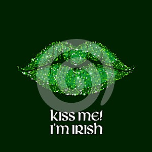 Kiss me I`m Irish message illustration.