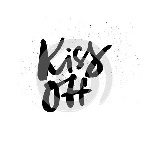 Kiss off lettering