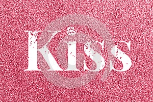 Kiss rose glitter text typography