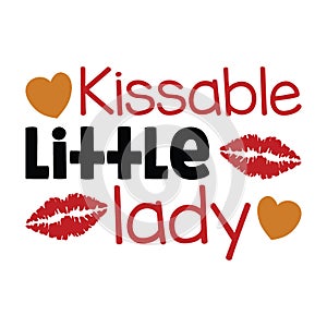 Kissable Little Lady typography t-shirt design, tee print, t-shirt design