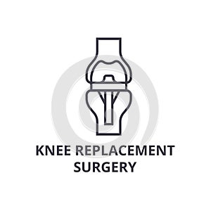 Knee replacement surgery thin line icon, sign, symbol, illustation, linear concept, vector