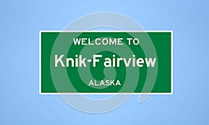 Knik-Fairview, Alaska city limit sign. Town sign from the USA