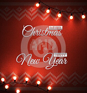 Knit background with geometric ornament with metallic merry christmas and happy new year text illuminated light bulbs. Vector xmas