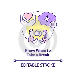 Know when to take break concept icon