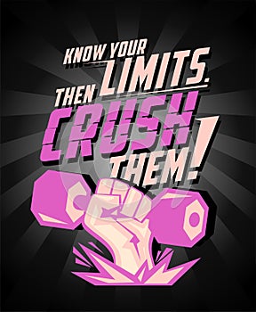 Know your limits, then crush them - quote vector card template. Arm with dumbbell, power symbol