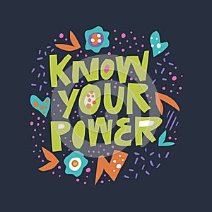 Know your power flat hand drawn lettering