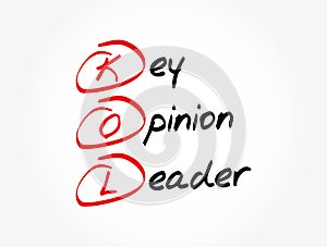 KOL - Key Opinion Leader acronym, business concept background