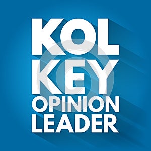 KOL - Key Opinion Leader acronym, business concept background