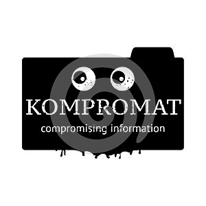Kompromat- Compromising information folder with eyes.