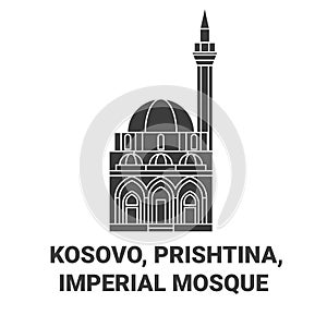 Kosovo, Prishtina, Imperial Mosque travel landmark vector illustration