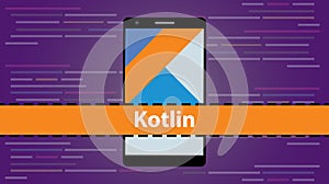 Kotlin mobile application programming language coding software technology