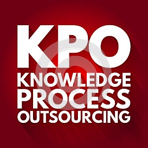 KPO - Knowledge Process Outsourcing acronym, business concept background