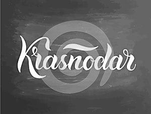 Krasnodar - russian city. Greeting card with typography, lettering design. Hand drawn brush calligraphy, text for t
