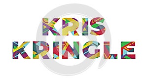 Kris Kringle Concept Retro Colorful Word Art Illustration