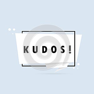 Kudos. Origami style speech bubble banner. Sticker design template with Kudos text. Vector EPS 10. Isolated on white background