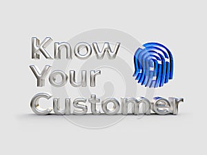 KYC - Know Your Customer text, silver words and blue sign, business concept. 3D Illustration.