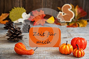 Label With Autumn Decoration, Zeit Fuer Mich Means Time For Me