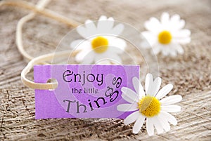 Label with Enjoy the little Things