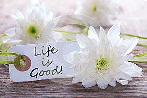 Label with Life is Good photo