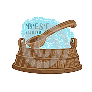 Label for sauna, banya or bathhouse. Ladle and wooden tub with steam. Color vector illustration