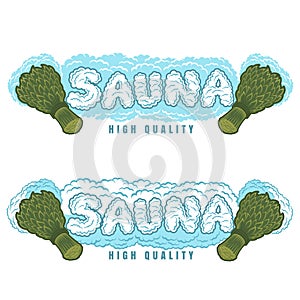 Label for sauna, banya or bathhouse. Word sauna from steam between two sauna brooms. Vector color illustration