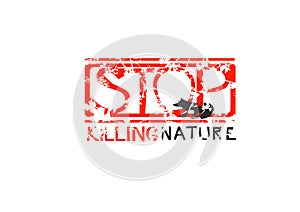 Label with text Stop Killing Nature.