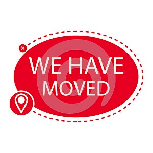 Label to relocation ofiice we have moved