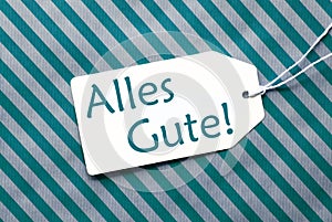 Label On Turquoise Wrapping Paper, Alles Gute Means Best Wishes