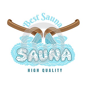 Lable for sauna, banya or bathhouse. Wooden ladles poure water on word sauna from steam. Color vector illustration