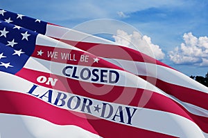 Labor Day Background Design. We will be Closed on Labor Day.