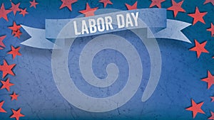 Labor day on banner, Fourth of July, background, red stars, copy