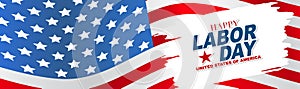 Labor Day banner or long header with a USA glag on the background and typography on a white brush stroke. United States national S