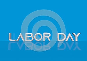 Labor Day greeting card with 3d text background Labor Day