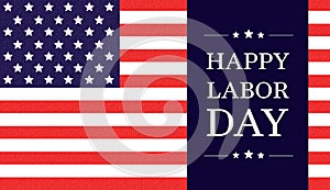 Labor Day greeting card with USA national flag background and text Happy Labor Day