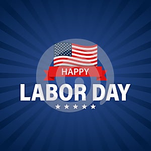 Labor day holiday banner. Happy labor day greeting card. USA flag. United States of America. Work, job. Vector illustration