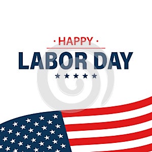 Labor day holiday banner. Happy labor day greeting card. USA flag. United States of America. Work, job. Vector illustration