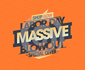 Labor day massive blowout special offer, shop now - sale vector banner