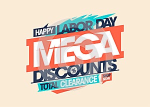 Labor day mega discounts, total clearance - sale vector holiday banner